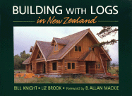 Building with Logs in New Zealand