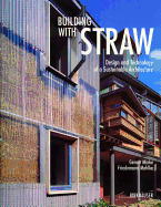Building with Straw: Design and Technology of a Sustainable Architecture