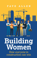 Building Women: How everyone in construction can win