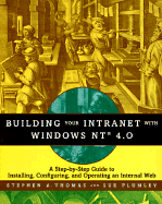 Building Your Intranet with Windows NT 4.0