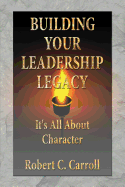 Building Your Leadership Legacy