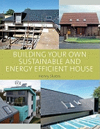 Building Your Own Sustainable and Energy Efficient House