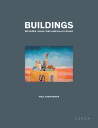 Buildings: Between Living Time and Rocky Space