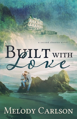 Built with Love - Carlson, Melody