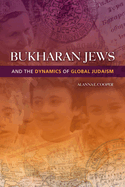 Bukharan Jews and the Dynamics of Global Judaism