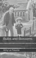 Bulbs and Blossoms