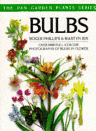 Bulbs: Over One Thousand Full-Colour Photographs - Phillips, Roger, and Rix, Martyn E