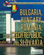 Bulgaria, Hungary, Romania, the Czech Republic, and Slovakia - Murray, Lorraine (Editor)