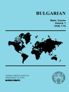 Bulgarian Basic Course Vol. 1