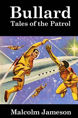 Bullard: Tales of the Patrol - Jameson, Malcolm