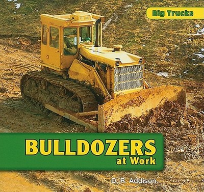 Bulldozers at Work - Addison, D R