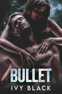 Bullet: Eine Biker-Romanze