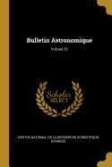 Bulletin Astronomique; Volume 23