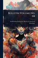 Bulletin Volume No. 118
