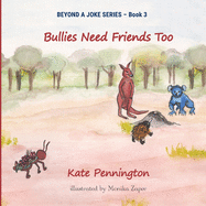 Bullies Need Friends Too