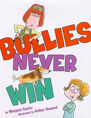 Bullies Never Win - Cuyler, Margery
