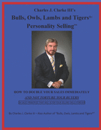 Bulls, Owls, Lambs and Tigers: Personality Selling