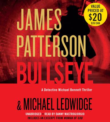 Bullseye - Patterson, James, and Ledwidge, Michael, and Mastrogiorgio, Danny (Read by)
