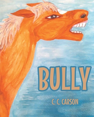 Bully - Carson, C C