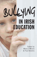Bullying in Irish Education: Perspective in Research and Practice