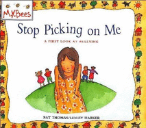 Bullying: Stop Picking On Me