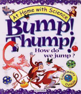 Bump! Thump! How Do We Jump?: Experiments Outside