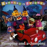 Bumping & A-Jumping - Bananas in Pajamas