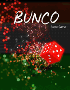 Bunco Score Game: Buncos Game Record Book, Buncos Score Keeper, Paper Writing Pads, Six Bunco Score Cards, Size 8.5 X 11 Inch, 100 Pages