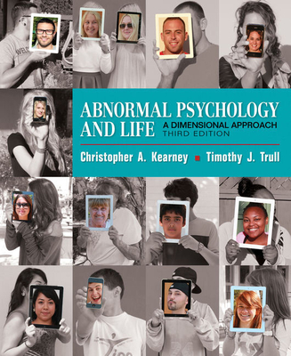 Bundle: Abnormal Psychology and Life: A Dimensional Approach, Loose-Leaf Version, 3rd + Mindtap Psychology, 1 Term (6 Months) Printed Access Card, Enhanced - Kearney, Chris, and Trull, Timothy J