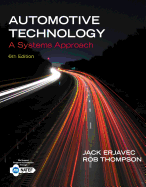 Bundle: Automotive Technology: A Systems Approach, 6th + Mindtap Automotive, 4 Terms (24 Months) Printed Access Card