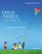 Bundle: Child, Family, School, Community: Socialization and Support + Mindtap Education, 1 Term (6 Months) Printed Access Card
