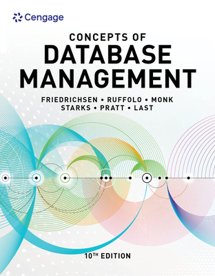 Bundle: Concepts of Database Management, Loose-Leaf Version, 10th + Mindtap, 2 Terms Printed Access Card - Friedrichsen, Lisa, and Ruffolo, Lisa, and Monk, Ellen