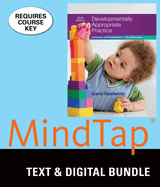 Bundle: Developmentally Appropriate Practice: Curriculum and Development in Early Education, 6th + Mindtap Education, 1 Term (6 Months) Printed Access Card
