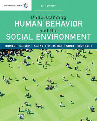 Bundle: Empowerment Series: Understanding Human Behavior and the Social Environment, 11th + Mindtap Social Work, 1 Term (6 Months) Printed Access Card - Zastrow, Charles, and Kirst-Ashman, Karen K, and Hessenauer, Sarah L