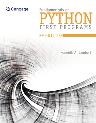 Bundle: Fundamentals of Python: First Programs, Loose-Leaf Version, 2nd + Mindtap, 2 Terms Printed Access Card - Lambert, Kenneth A