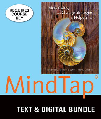 Bundle: Interviewing and Change Strategies for Helpers, Loose-Leaf Version, 8th + Mindtap Counseling, 1 Term (6 Months) Printed Access Card - Cormier, Sherry, and Nurius, Paula S, and Osborn, Cynthia J