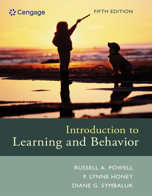 Bundle: Introduction to Learning and Behavior, Loose-Leaf Version, 5th + Mindtap Psychology, 1 Term (6 Months) Printed Access Card - Powell, Russell A, and Honey, P Lynne, and Symbaluk, Diane G