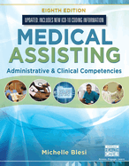 Bundle: Medical Assisting: Administrative & Clinical Competencies (Update), 8th + Medical Terminology for Health Professions, Spiral Bound Version, 8th + Mindtap Medical Terminology, 2 Term (12 Months) Printed Access Card for Ehrlich/Schroeder/Ehrlich/SC