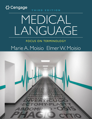 Bundle: Medical Language: Focus on Terminology, 3rd + Mindtap Basic Health Sciences, 2 Terms (12 Months) Printed Access Card - Moisio, Marie A, and Moisio, Elmer W