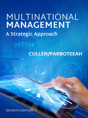 Bundle: Multinational Management, Loose-Leaf Version, 7th + Mindtap Management, 1 Term (6 Months) Printed Access Card - Cullen, John B, and Parboteeah, K Praveen