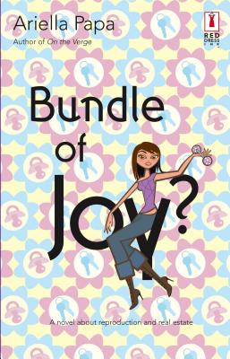 Bundle of Joy? - Papa, Ariella