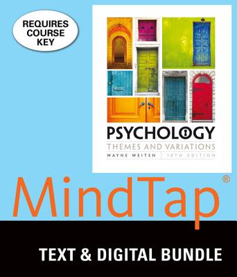 Bundle: Psychology: Themes & Variations, Loose-Leaf Version, 10th + Mindtap Psychology, 1 Term (6 Months) Printed Access Card - Weiten, Wayne