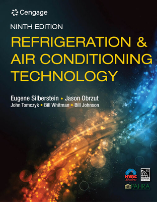 Bundle: Refrigeration & Air Conditioning Technology, 9th + Mindtap, 2 Terms Printed Access Card - Silberstein, Eugene, and Obrzut, Jason, and Tomczyk, John