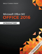 Bundle: Shelly Cashman Series Microsoft Office 365 & Office 2016: Introductory, Loose-Leaf Version + Discovering Computers (C)2018: Digital Technology, Data, and Devices, Loose-Leaf Version + Sam 365 & 2016 Assessments, Trainings, and Projects Printed Acc