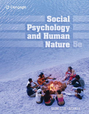 Bundle: Social Psychology and Human Nature, 5th + Mindtap, 1 Term Printed Access Card - Baumeister, Roy F, and Bushman, Brad J