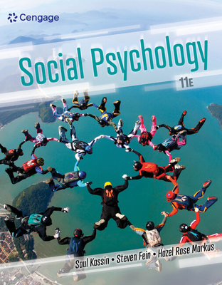 Bundle: Social Psychology, Loose-Leaf Version, 11th + Mindtap, 1 Term Printed Access Card - Kassin, Saul, and Fein, Steven, and Markus, Hazel