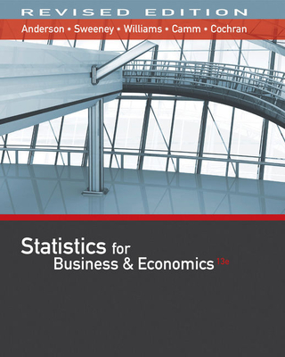 Bundle: Statistics for Business & Economics, Revised, Loose-Leaf Version, 13th + Webassign, Multi-Term Printed Access Card - Anderson, David R, and Sweeney, Dennis J, and Williams, Thomas A