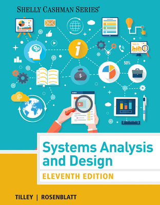 Bundle: Systems Analysis and Design, Loose-Leaf Version, 11th + Mindtap Mis, 1 Term (6 Months) Printed Access Card - Tilley, Scott, and Rosenblatt, Harry J