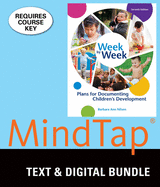 Bundle: Week by Week: Plans for Documenting Children's Development, Loose-Leaf Version, 7th + Mindtap Education, 1 Term (6 Months) Printed Access Card