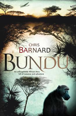 Bundu - Barnard, Chris, and Heyns, Michiel (Translated by)